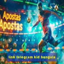 link telegram kid bengala